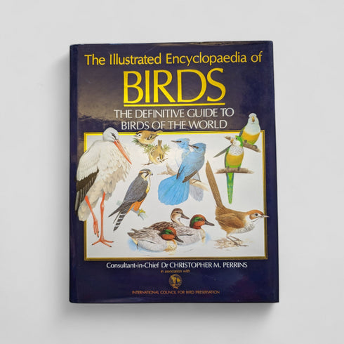 The Illustrated Encyclopaedia of Birds: The Definitive Guide to Birds of the World
